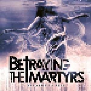 Betraying The Martyrs: Breathe In Life (CD) - Bild 1