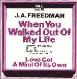Cover - J.A. Freedman: When You Walked Out Of My Life