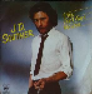 Cover - J. D. Souther: If You Don't Want My Love