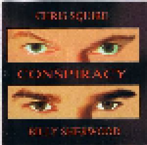 Chris Squire & Billy Sherwood: Conspiracy (CD) - Bild 2