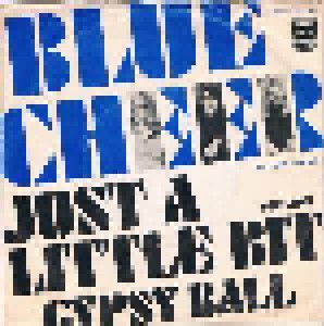 Blue Cheer: Just A Little Bit / Gypsy Ball (7") - Bild 1