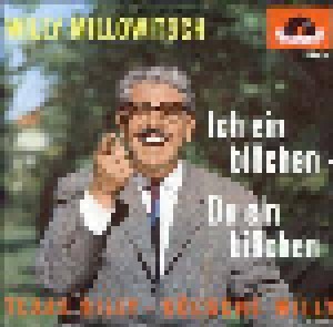 Cover - Willy Millowitsch: Ich Ein Bißchen - Du Ein Bißchen