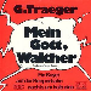 G. Traeger: Mein Gott, Walther (7") - Bild 2