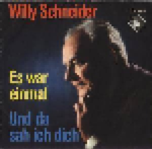 Willy Schneider: Es War Einmal (7") - Bild 1