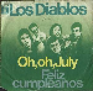 Los Diablos: Oh, Oh, July (7") - Bild 1