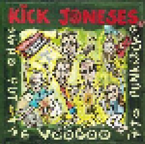 Kick Joneses: Who Put The Voodoo Into Punkrock? (CD) - Bild 1