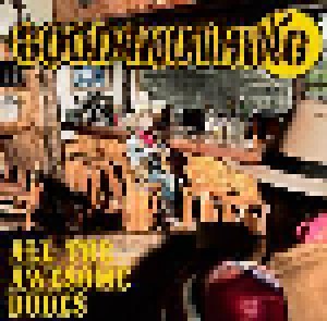 GOOD4NOTHING: All The Awesome Dudes (CD) - Bild 1