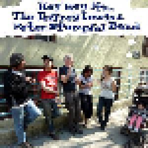 Cover - Jeffrey Lewis & Peter Stampfel Band: Hey Hey It's... The Jeffrey Lewis & Peter Stampfel Band