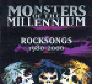 Monsters Of The Millennium: Rocksongs 1980-2000 (CD) - Bild 1