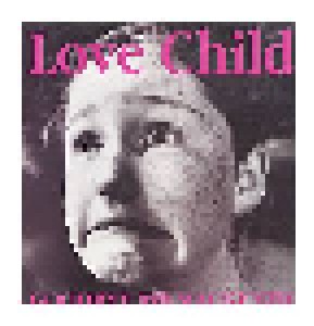 Goodbye Mr. Mackenzie: Love Child (7") - Bild 1