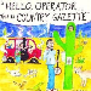 Country Gazette: Hello Operator... This Is Country Gazette (CD) - Bild 1