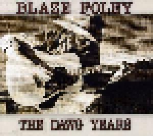 Cover - Blaze Foley: Dawg Years, The