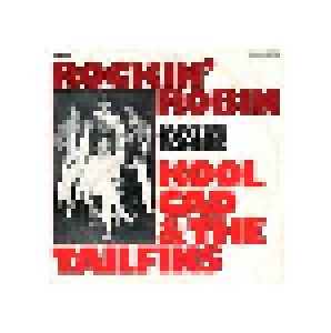 Kool Cad & The Tailfins: Rockin' Robin (7") - Bild 1