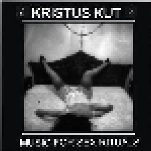 Kristus Kut: Music For Sex Rituals (CD) - Bild 1