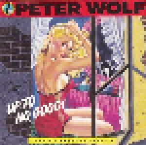 Peter Wolf: Up To No Good (CD) - Bild 1