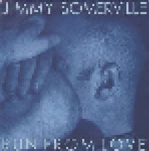 Jimmy Somerville: Run From Love (7") - Bild 1