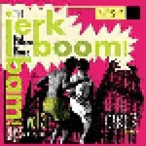 Cover - Dorothy Williams: Jerk Boom! Bam! Vol. 3, The