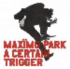 Maxïmo Park: A Certain Trigger (CD) - Bild 1