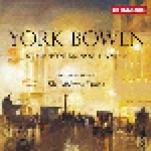 Cover - York Bowen: Symphonies Nos. 1 & 2