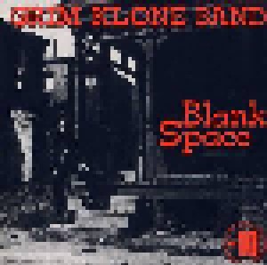 Grim Klone Band: Blank Space (LP) - Bild 1