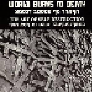 Cover - World Burns To Death: Art Of Self Destruction, The