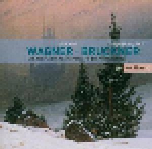 Richard Wagner + Anton Bruckner: Preludes / Symphony No. 3 (Split-2-CD) - Bild 1