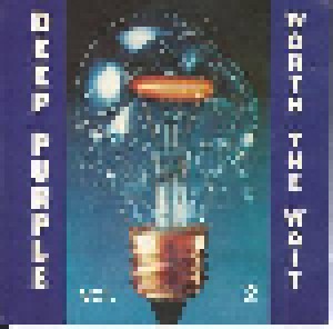 Deep Purple: Worth The Wait Vol. 2 (CD) - Bild 1