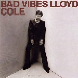 Lloyd Cole: Bad Vibes (LP) - Bild 1