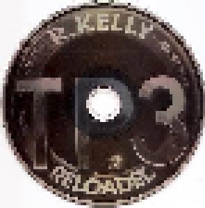 R. Kelly: Tp.3 Reloaded (CD + DVD) - Bild 3