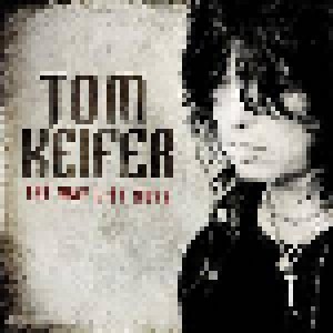 Tom Keifer: The Way Life Goes (LP + CD) - Bild 1