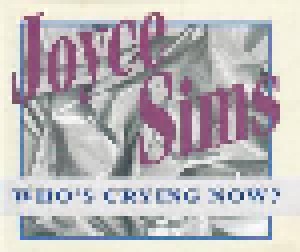 Joyce Sims: Who's Crying Now? (Single-CD) - Bild 1