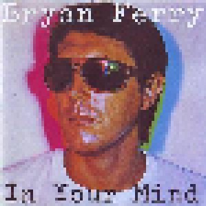 Bryan Ferry: In Your Mind (CD) - Bild 1