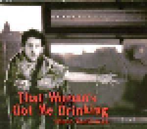 Shane MacGowan & The Popes: That Woman's Got Me Drinking (Single-CD) - Bild 1