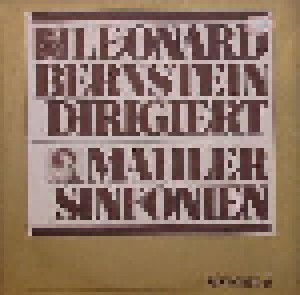 Gustav Mahler: Leonard Bernstein Dirigiert Mahler Sinfonien - Nr. 6 In A-Moll / Lieder Und Gesänge Aus Der Jugendzeit (2-LP) - Bild 1