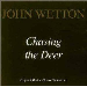 John Wetton: Chasing The Deer - Original Motion Picture Soundtrack (CD) - Bild 1