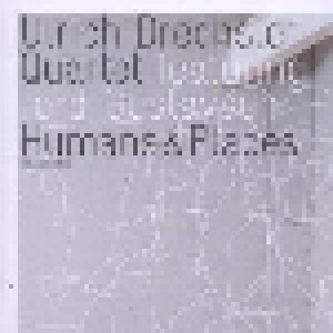 Ulrich Drechsler Quartet Feat. Tord Gustavsen: Humans & Places (CD) - Bild 1
