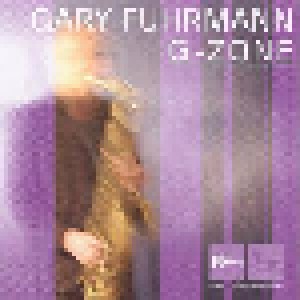 Cover - Gary Fuhrmann: G-Zone