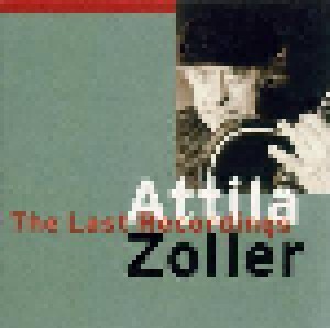 Cover - Attila Zoller: Last Recordings, The