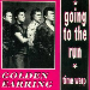 Golden Earring: Going To The Run (Single-CD) - Bild 1