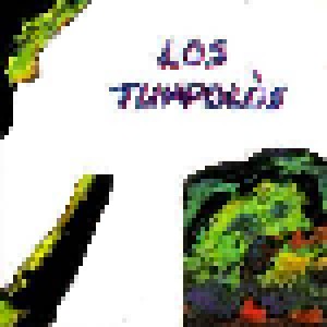 Cover - Los Tumpolòs: When Everything Looks Plate To Everyone