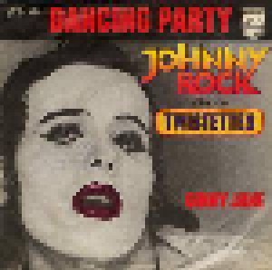 Johnny Rock And The Twistettes: Dancing Party (7") - Bild 1