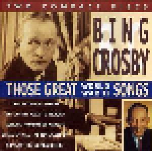 Bing Crosby: Those Great World War II Songs (2-CD) - Bild 1