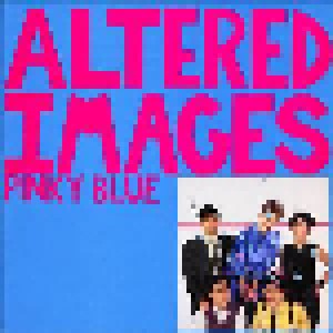 Cover - Altered Images: Pinky Blue