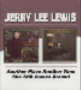 Cover - Jerry Lee Lewis: Another Place Another Time / She Still Comes Around