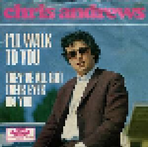 Cover - Chris Andrews: I'll Walk To You