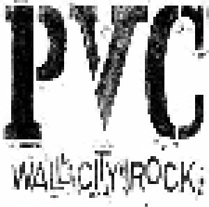 PVC: Wall City Rock (CD) - Bild 1
