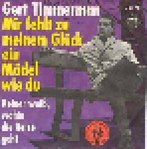 Cover - Gert Timmerman: Mir Fehlt Zu Meinem Glück Ein Mädel Wie Du