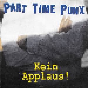 Cover - Part Time Punx: Kein Applaus!