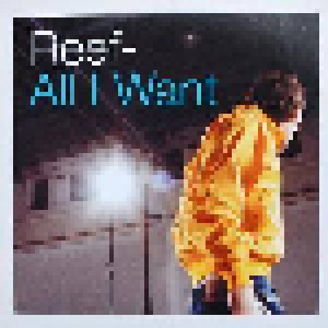 Reef: All I Want (Single-CD) - Bild 1