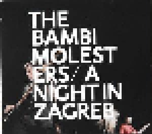 The Bambi Molesters: A Night In Zagreb (2-CD + DVD) - Bild 1